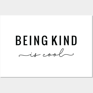 Being Kind Is Cool Posters and Art